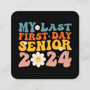 My Last First Day Senior Class of 2024 Square Business Card