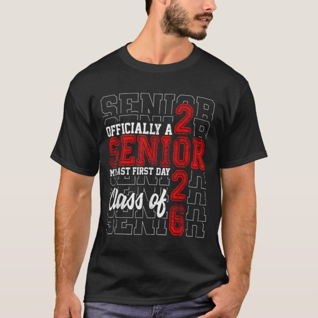 My Last First Day Senior Life Class Of 2026 High S T-Shirt (Front)