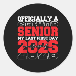 My Last First Day Shirt Senior 2026 Graduation Cl  Classic Round Sticker
