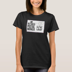 My Last Letter Retired Postal Worker Retirement Ma T-Shirt