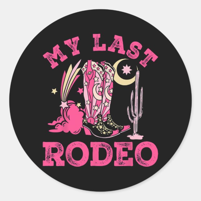 My Last Rodeo Bride Squad Bridal Party Western Bac Classic Round Sticker (Front)