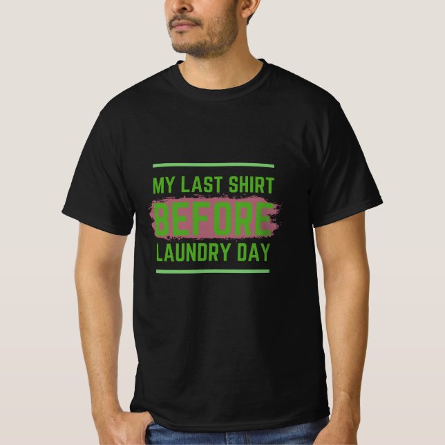 my last shirt before laundry day (Front)