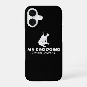 My Lazy English Bulldog Doing Literally Anything iPhone 16 Case