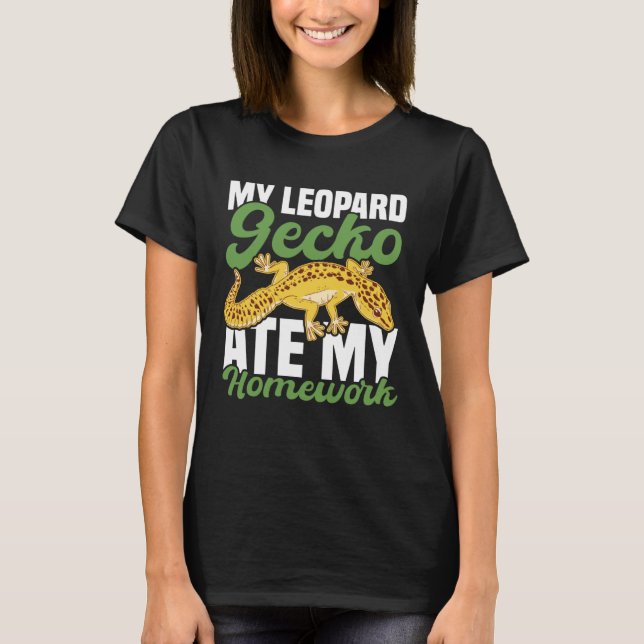 My Leopard Gecko Ate My Homework Lizard T-Shirt (Front)