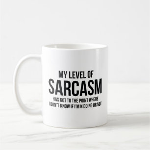 My Level Of Sarcasm Coffee Mug