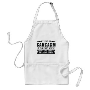 My Level Of Sarcasm Standard Apron