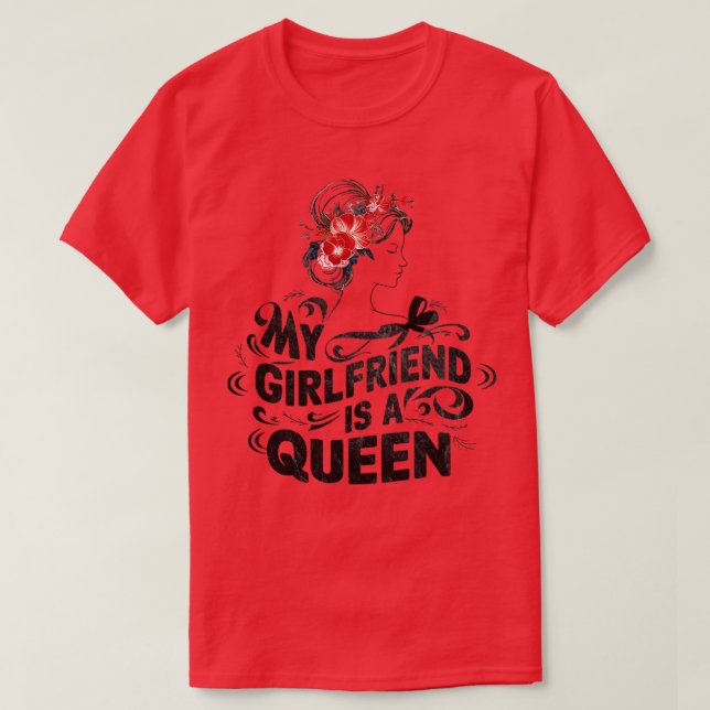 MY LFRIEND IS A QUEEN T-Shirt (Design Front)