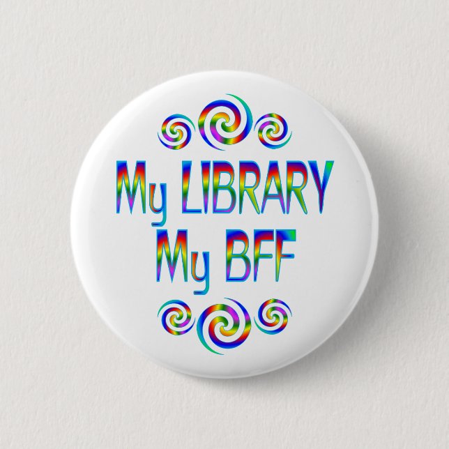 My Library BFF 6 Cm Round Badge (Front)