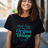 My life Courtesy of An Organ Donor 
