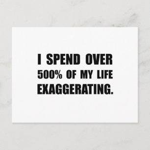 My Life Exaggerating Postcard