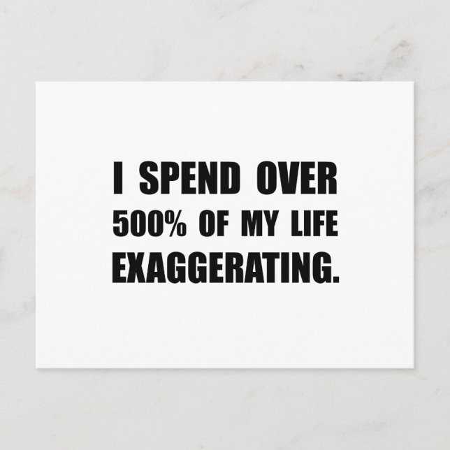 My Life Exaggerating Postcard (Front)