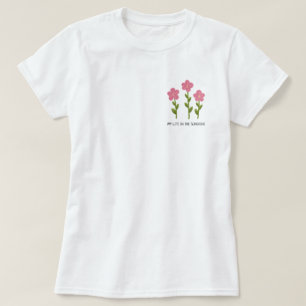 My Life in the Sunshine Pink Floral T-Shirt