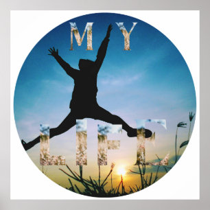 My Life – Inspirational Nature Design Sticker Poster