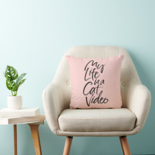 My Life is a Cat Video Black Lettering Blush Pink Cushion