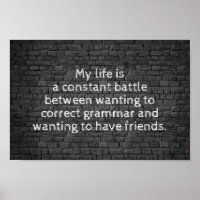 My life is a constant battle joke