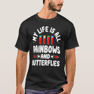 My Life is all Rainbow Phlebotomist Phlebotomy Men T-Shirt