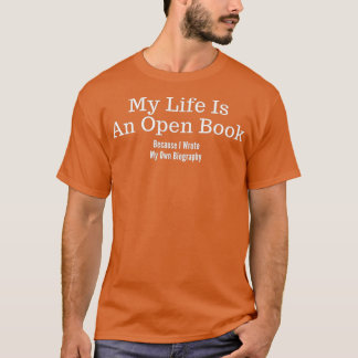 My Life Is An Open Book T-Shirt