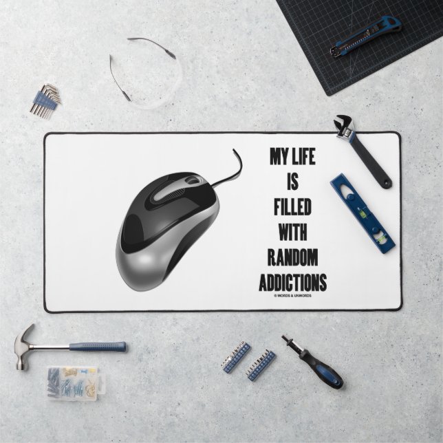 My Life Is Filled With Random Addictions Mouse Desk Mat (Workstation)