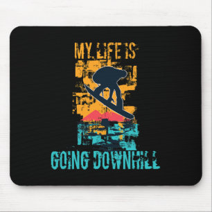 My Life Is Going Downhill Grunge Winter Snowboardi Mouse Mat