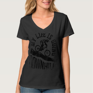 My Life Is Going Downhill Mountain Biking Bicycle T-Shirt
