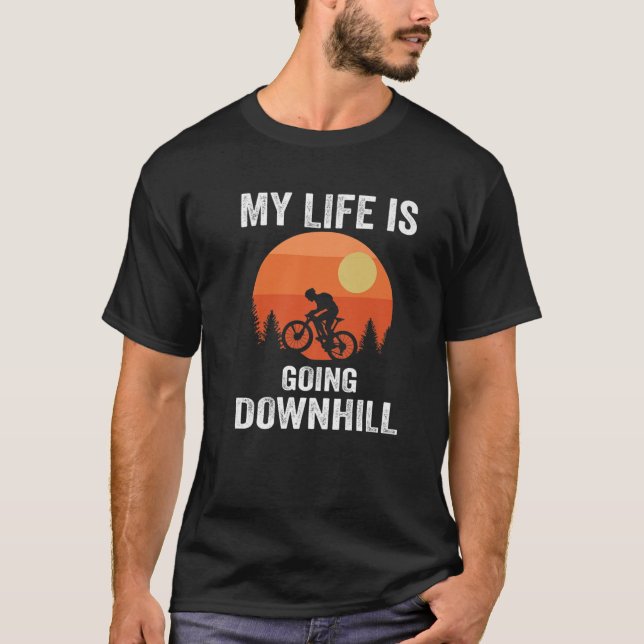 My Life Is Going Downhill Mountain Biking Bicycle T-Shirt (Front)