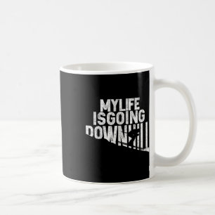 My Life Is Going Downhill Skiing Enthusiast Coffee Mug