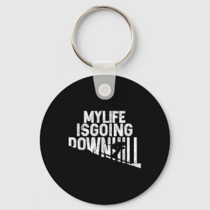 My Life Is Going Downhill Skiing Enthusiast Key Ring
