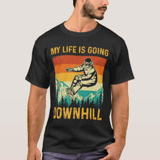 My Life Is Going Downhill - Snowboarder Snowboardi T-Shirt