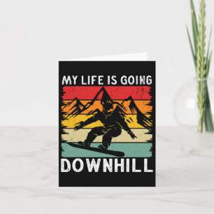 My Life Is Going Downhill Snowboarder Snowboarding Card