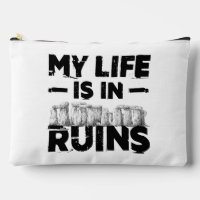 My Life Is In Ruins Funny Archaeology