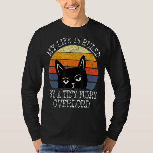 My Life Is Ruled By A Tiny Furry Overlord  Cat Vin T-Shirt