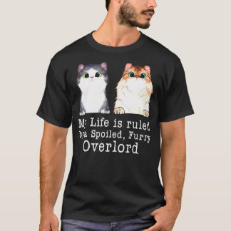 My Life Is Ruled By A Tiny Furry Overlord For Men  T-Shirt