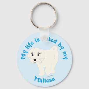My Life is Ruled by my Maltese Key Ring