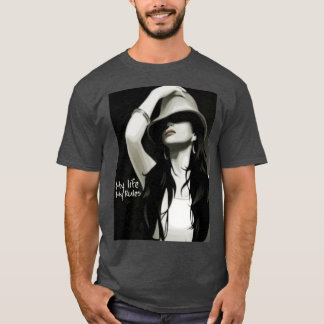 My life my rules 4 T-Shirt