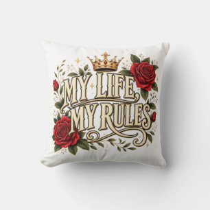My Life My Rules Gothic Rose Crown Floral Statemen Cushion