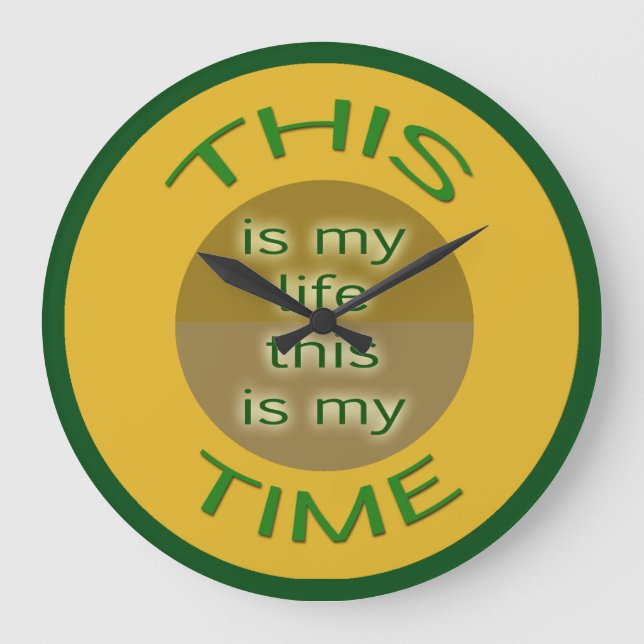 My Life My Time Yellow Green Large Clock (Front)