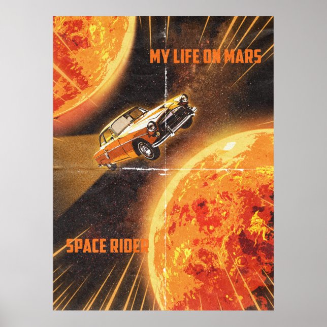 My Life on Mars Space Rider Poster - Retro Sci-Fi  (Front)