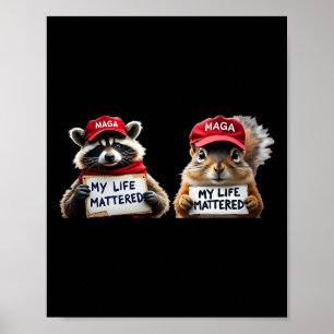 My Life Problemed Peanut Justice P-nut Squirrel Fr Poster