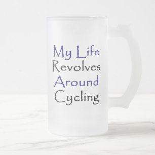 My Life Revolves Around Cycling Frosted Glass Beer Mug