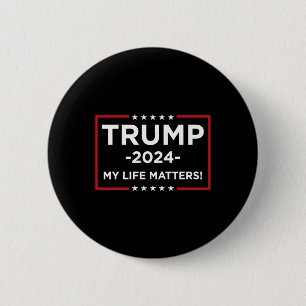My Life S! (trump 2024) Sticker 6 Cm Round Badge