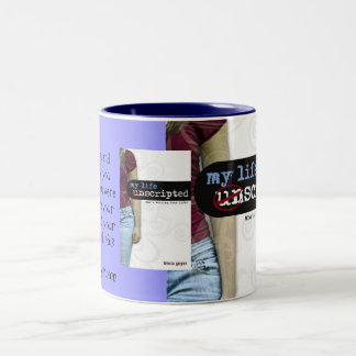 My Life, Unscripted Mug