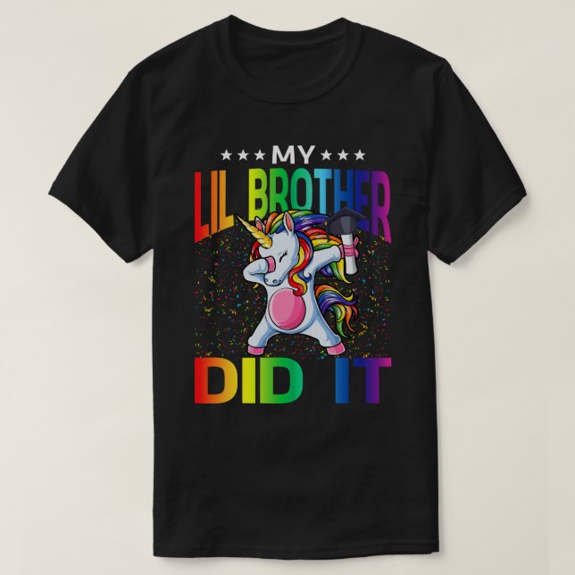 My Lil Brother Did It Graduation Graduated Unicorn T-Shirt (Design Front)