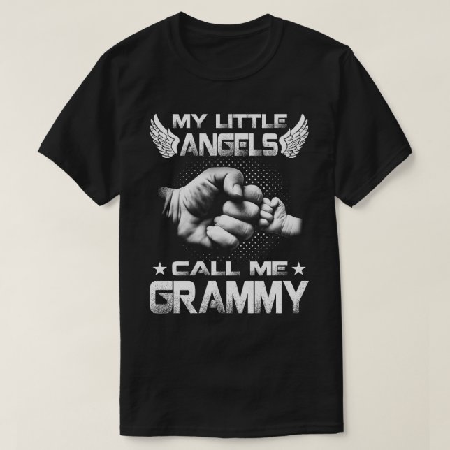 My Little Angels Call Me grammy T-Shirt (Design Front)