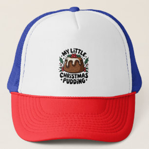 My Little Christmas Pudding Christmas Pregnancy Trucker Hat