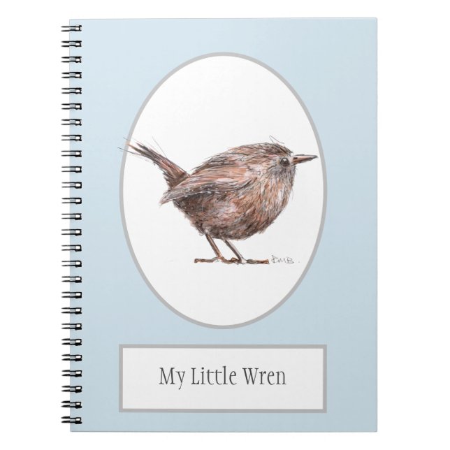 'My Little Wren' Bird Spiral Notebook (Front)