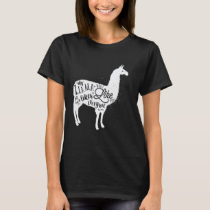 My Llama Dont Like You T-Shirt
