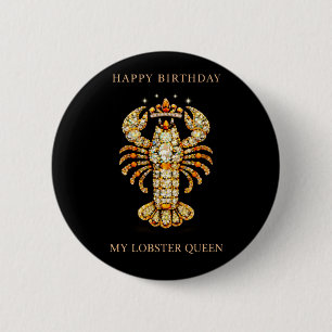 My Lobster Queen Bejewelled Birthday funny 6 Cm Round Badge