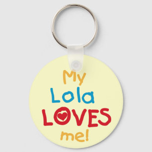 My Lola Loves Me T-shirts and Gifts Key Ring