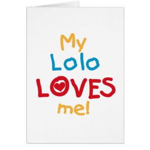 My Lolo Loves Me T-shirts and Gifts