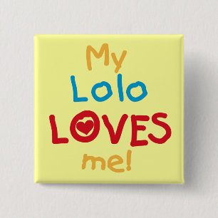 My Lolo Loves Me T-shirts and Gifts 15 Cm Square Badge